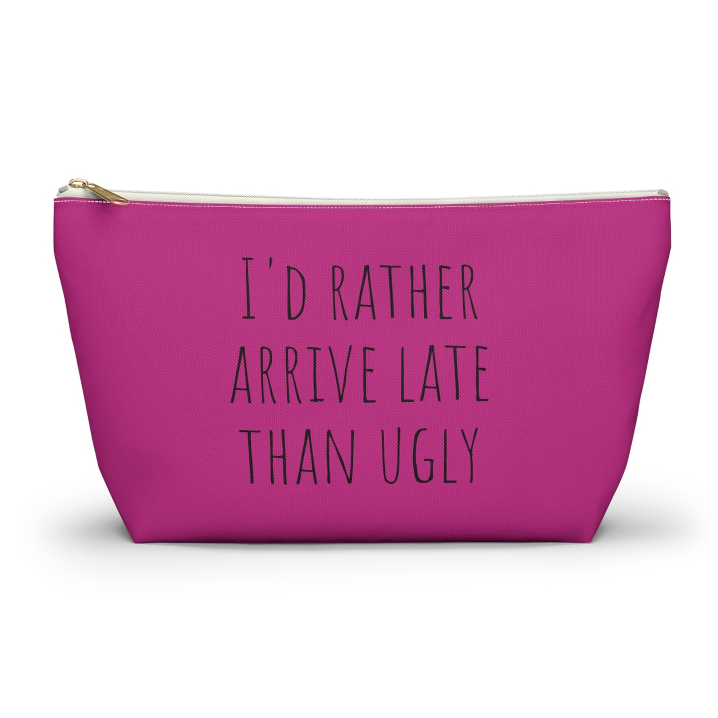 Rather be late than ugly