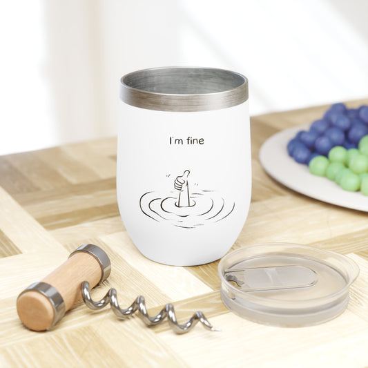 I'M FINE" Chill Wine Tumbler