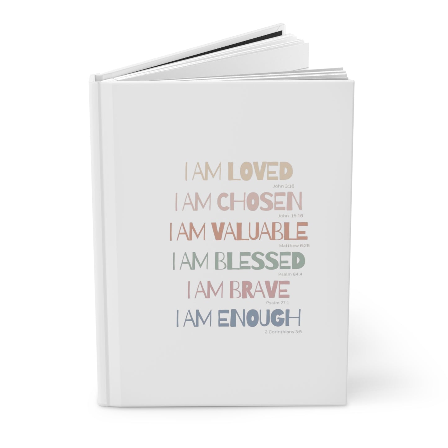 Inspirational Hardcover Journal - I Am Loved, Chosen, Blessed, and More